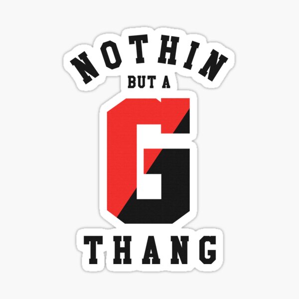 G Thang Stickers Redbubble