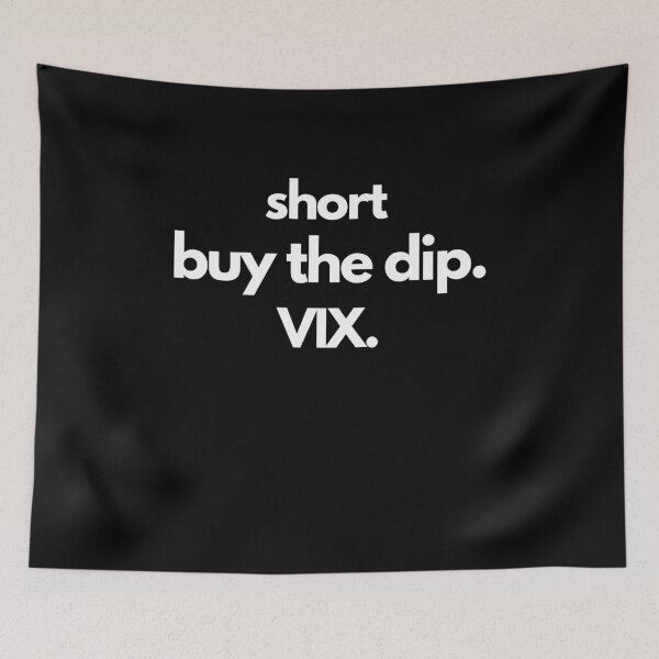 Item preview, buy the dip. short the VIX. designed and sold by S4PPHIRE-DES1GN.