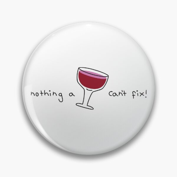 Item preview, nothing a glass of wine can't fix! designed and sold by Helga Taylor.