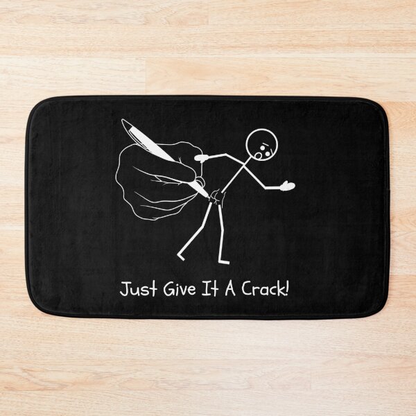 Item preview, Just Give It A Crack - Stick Figure Humour designed and sold by CheckOutOz.