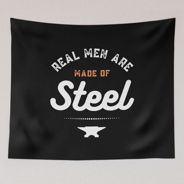 Item preview, Real Men Are Made Of Steel  designed and sold by Sutra-Lotus-Co.