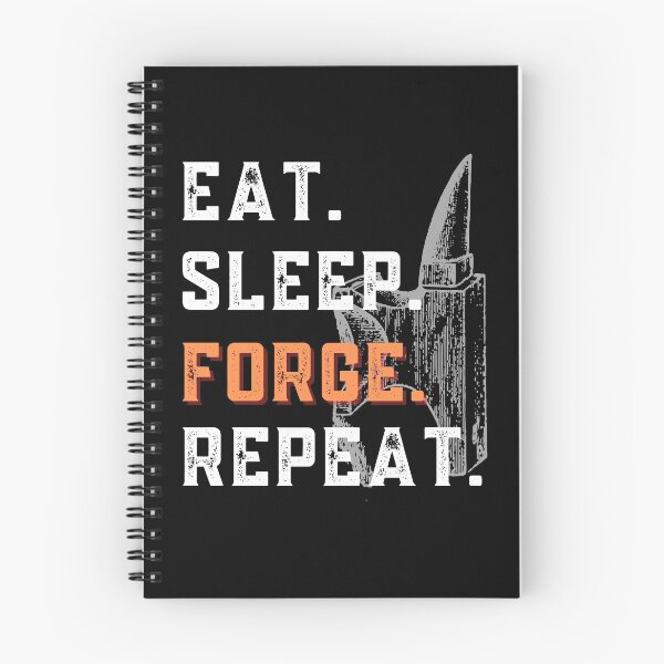 Item preview, Eat Sleep Forge Repeat  designed and sold by Sutra-Lotus-Co.