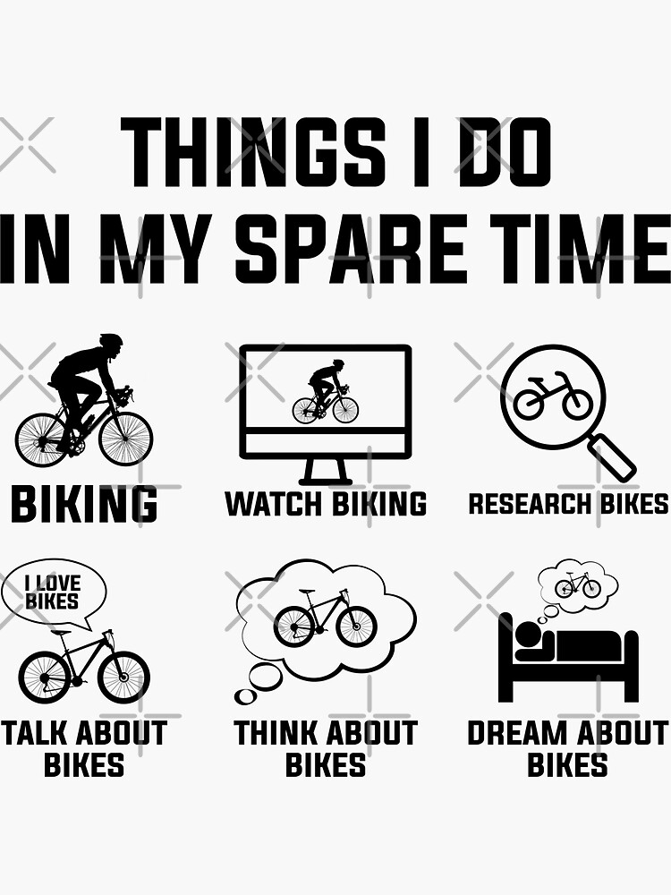 "THING I DO IN MY SPARE TIME CYCLING" Sticker for Sale by NaomiWaters