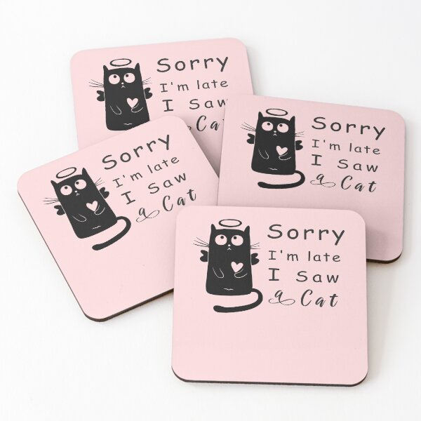 Item preview,  Sorry I'm Late I Saw A Cat, funny Design For Cats Lovers designed and sold by be-great.