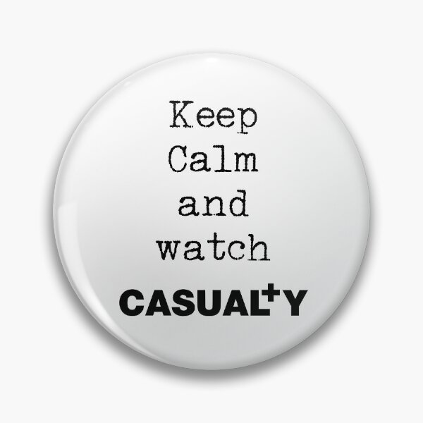 Item preview, Keep Calm and watch Casualty designed and sold by BarrowmanAngel.