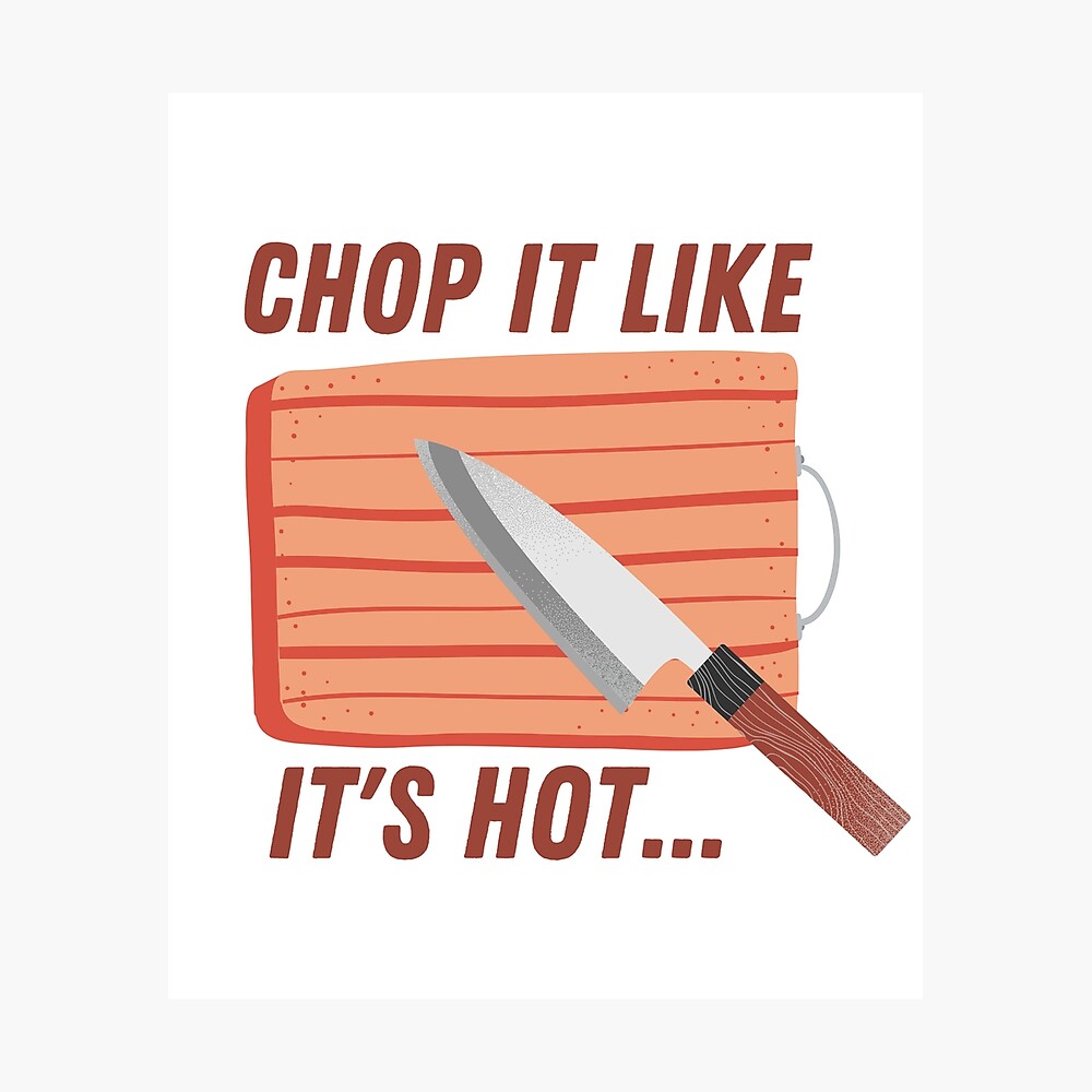 Poster Chop it like it's hot 243 - Wallyboards online store