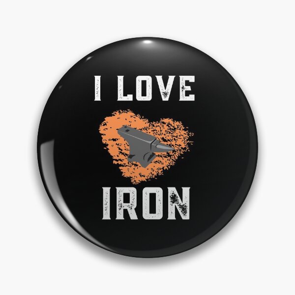 Item preview, I Love Iron Blacksmith Quote  designed and sold by Sutra-Lotus-Co.