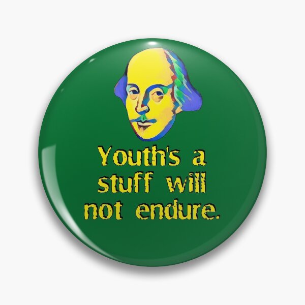 Item preview, Youth's a stuff will not endure. designed and sold by Shaxspere.