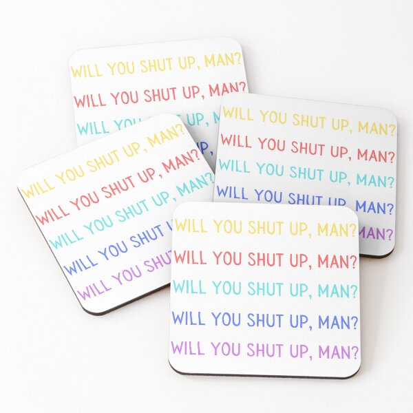 Item preview, Will You Shut Up, Man? designed and sold by kberman832.