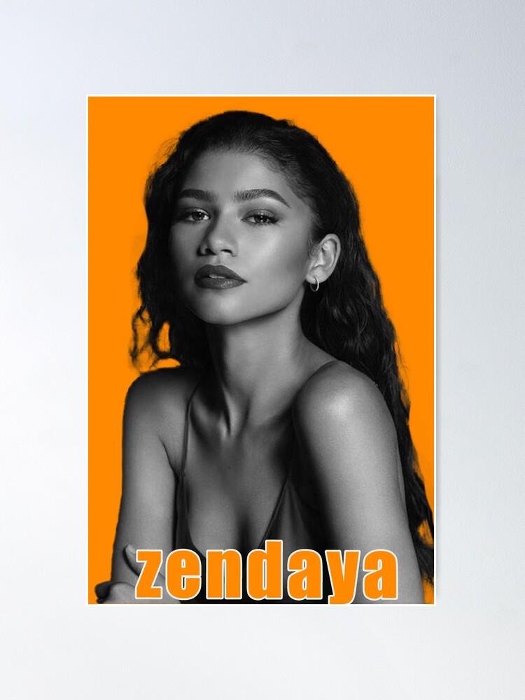 "Zendaya " Poster for Sale by iamoedd Redbubble