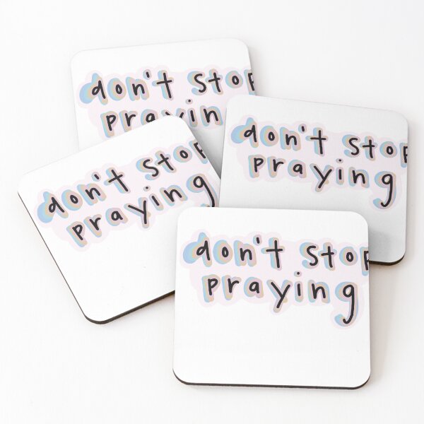 Item preview, Don’t stop praying  designed and sold by Julia Clark.