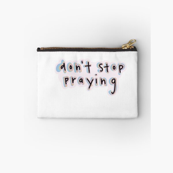 Item preview, Don’t stop praying  designed and sold by Julia Clark.