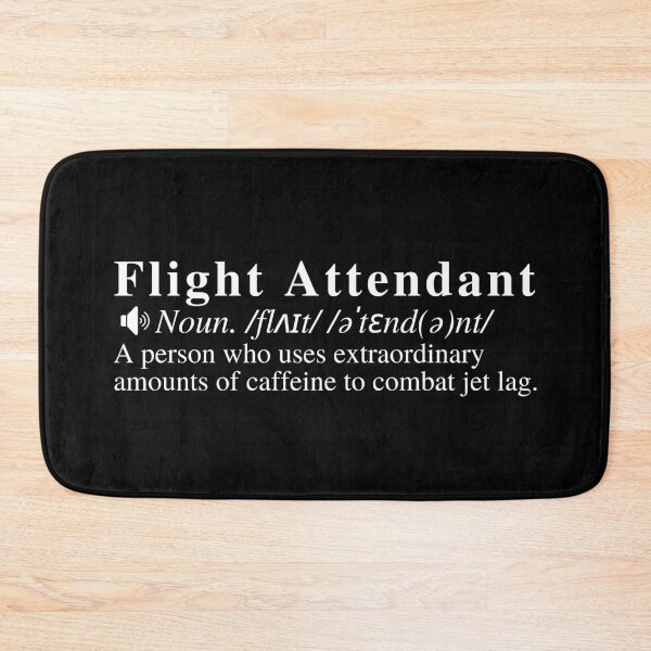 Item preview, Funny Flight Attendant Definition: A person who uses extraordinary amounts of caffeine to combat jet lag.  designed and sold by mind-illusions.