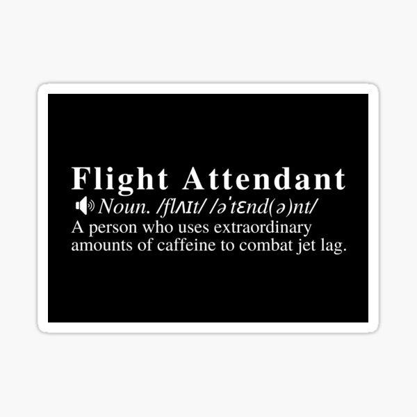 funny-flight-attendant-definition-a-person-who-uses-extraordinary