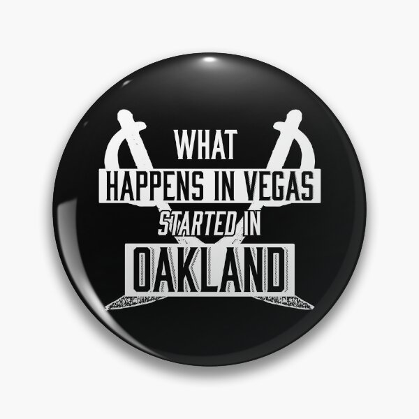 Item preview, What Happens In Vegas Started In Oakland designed and sold by Humorless Designs.