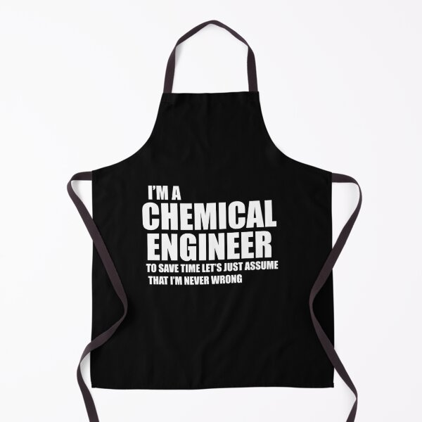 Item preview, I'm a Chemical Engineer to save time let's just assume I'm never wrong designed and sold by Adel Qasem.