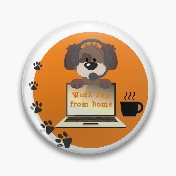 Item preview, Work Pup From Home designed and sold by HandyDesign22.