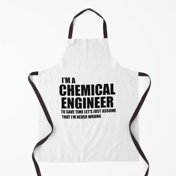 Item preview, I'm a Chemical Engineer to save time let's just assume I'm never wrong designed and sold by Adel Qasem.