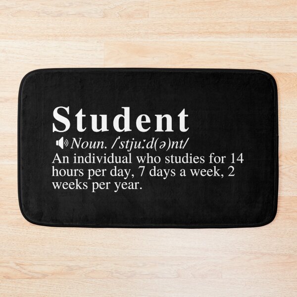 Item preview, Funny Student Definition: An individual who studies for 14 hours per day, 7 days a week, 2 weeks per year.  designed and sold by mind-illusions.