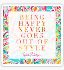 Being Happy Never Goes Out Of Style Sticker