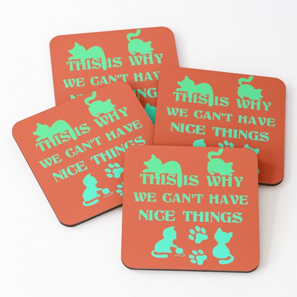 Item preview, This Is Why We Can't Have Nice Things Cats designed and sold by giangtran.