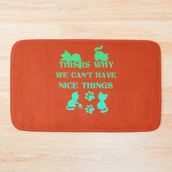 Item preview, This Is Why We Can't Have Nice Things Cats designed and sold by giangtran.