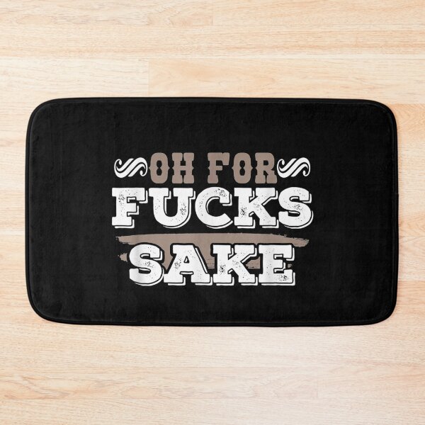Item preview, Oh For Fucks Sake Funny Profanity designed and sold by sherylnelson.