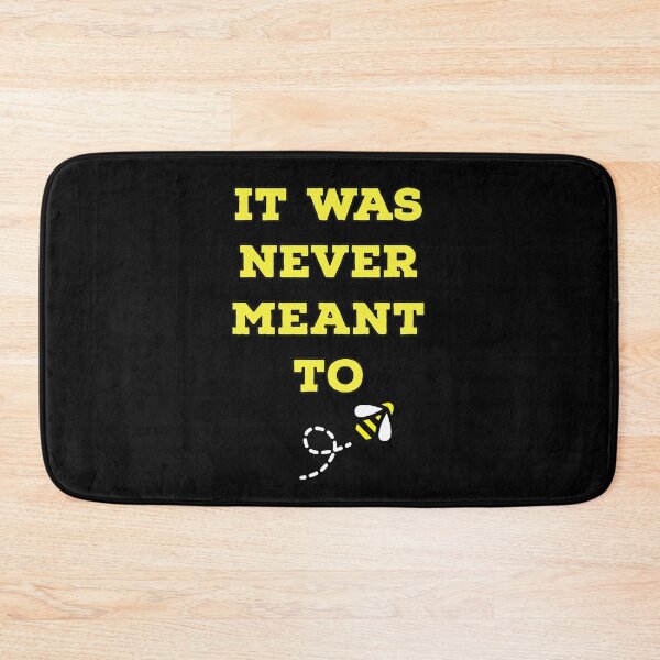 Item preview, It was never meant to be - bee version designed and sold by Erick  Tezó.