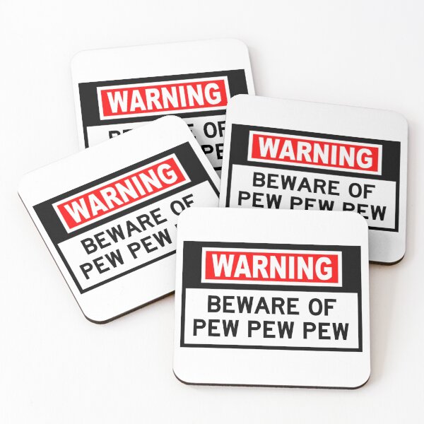 Item preview, WARNING Pew pew pew Beware sign designed and sold by NewCastleDesign.
