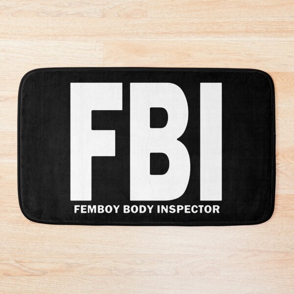 Item preview, FBI Femboy Body Inspector Huge White Text designed and sold by bebopboop.