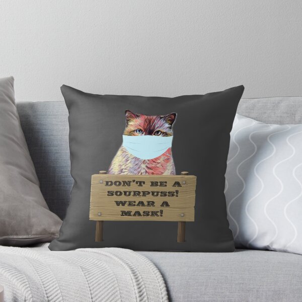 Item preview, Don't Be a Sourpuss Wear a Mask - Funny Cat Graphic designed and sold by Dorkification.