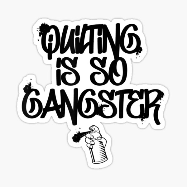 Item preview, Retro Quilting Is So Gangster Graffiti Art designed and sold by heocaca.