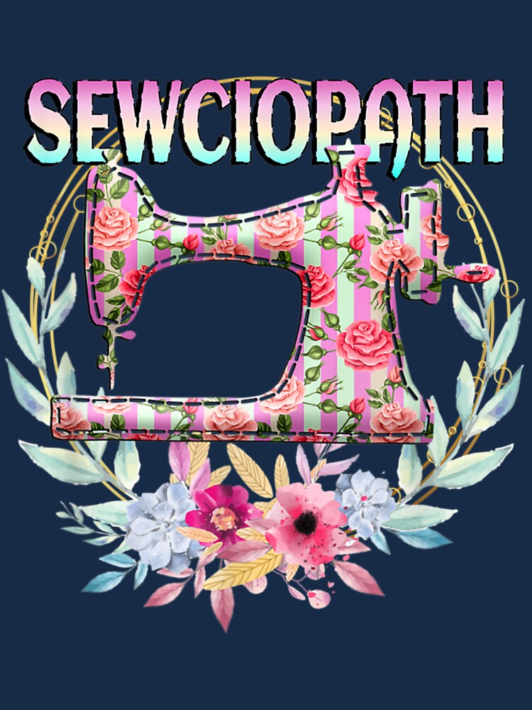 LECATI (3Pcs) I'm A Sewciopath Funny Sewciopath