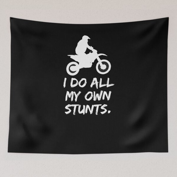 Item preview, I Do My Own Stunts Dirt Bike Motocross MX Racing Track Gift designed and sold by WichitaClothing.