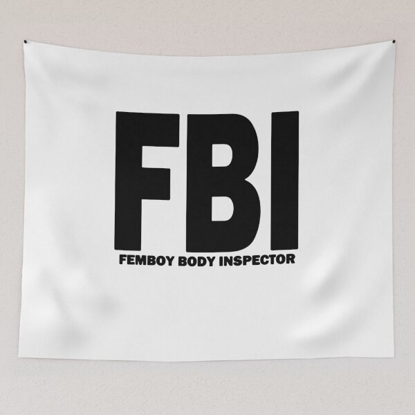 Item preview, FBI Femboy Body Inspector Huge Black Text designed and sold by bebopboop.