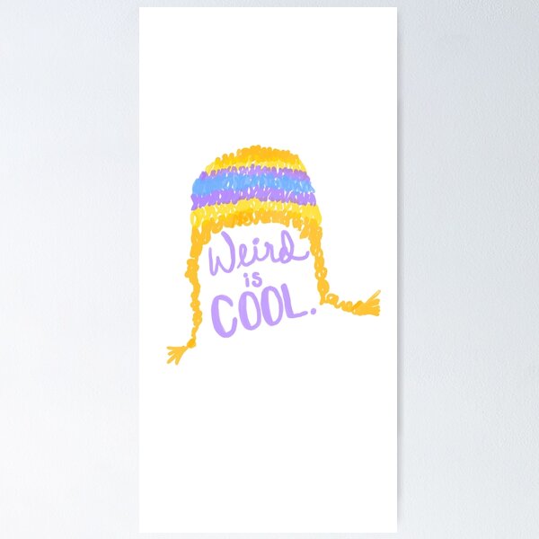 Item preview, Weird is Cool, Lily. designed and sold by noellegrace8.