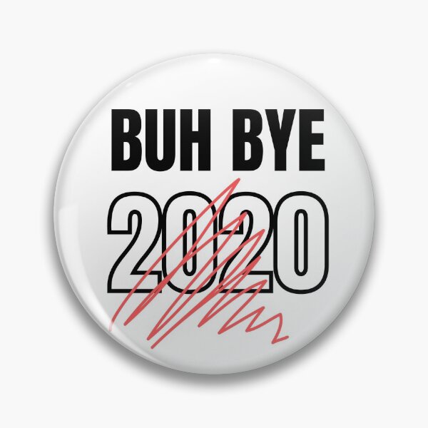 Item preview, BUH BYE 2020 TSHIRT AND MERCH designed and sold by JaylaStarr.