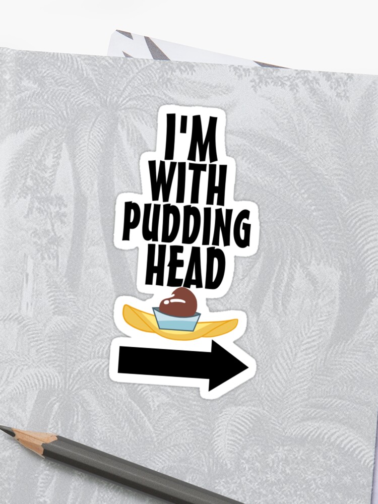 Image result for Pudding Head