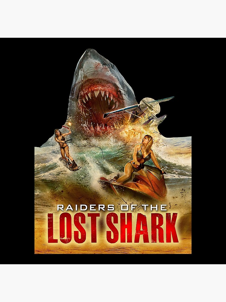 Raiders Of The Lost Shark Poster For Sale By Wildeyemovies Redbubble 