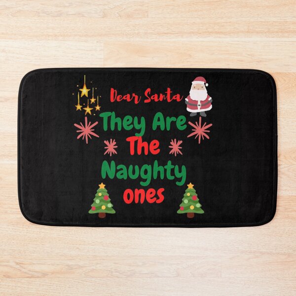 Item preview, Dear Santa They Are The Naughty Ones designed and sold by BhavyaBathla.