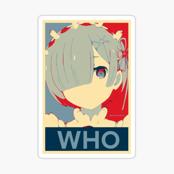 Rem Who Poster Sticker