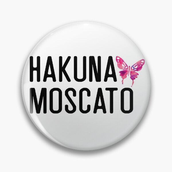 Item preview, Hakuna Moscato designed and sold by owlHouseINK.