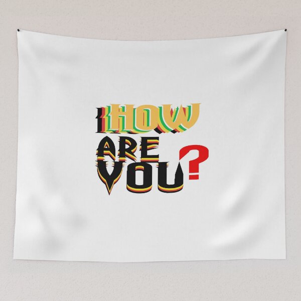 Item preview, How are you? designed and sold by Hammy97.