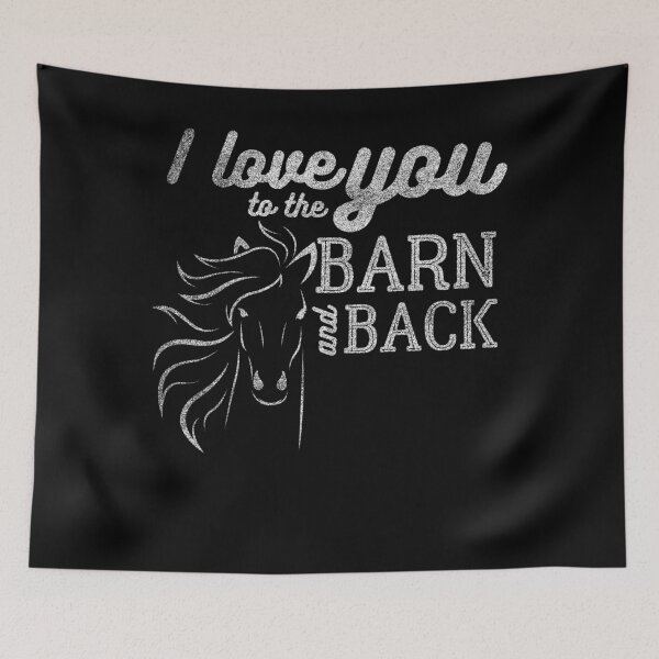 Item preview, I love you to the Barn and Back Horse Riding Lover Girl Equestrian Gift Art designed and sold by WichitaClothing.