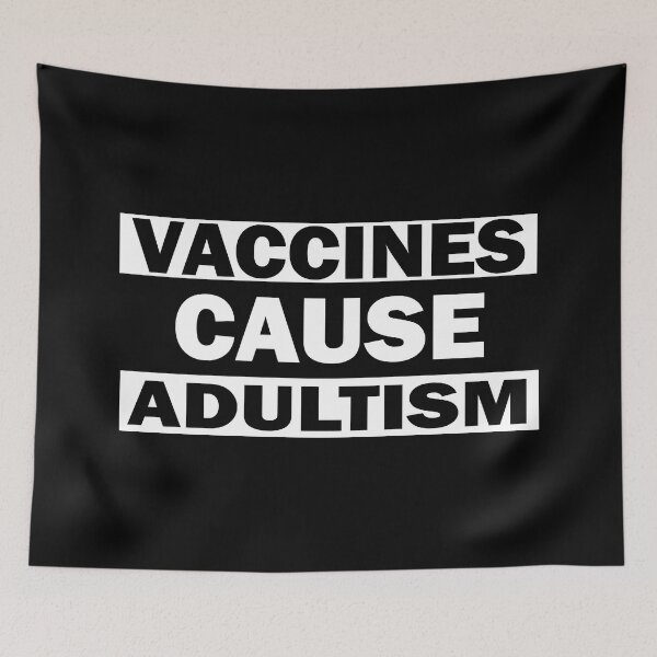 Item preview, Vaccines Cause Adultism designed and sold by ilias13.