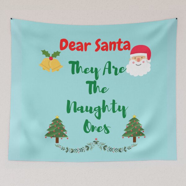 Item preview, Dear Santa They Are The Naughty Ones designed and sold by BhavyaBathla.