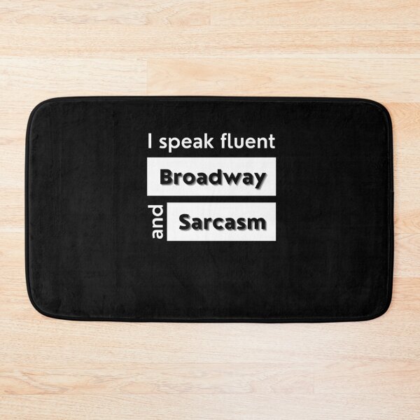 Item preview, Actor Funny Gift I Speak Fluent Broadway And Sarcasm Theater Funny Gift Art designed and sold by WichitaClothing.
