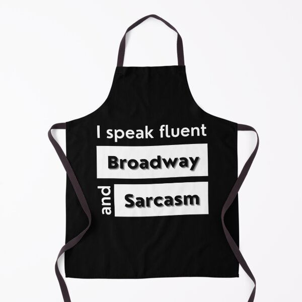 Item preview, Actor Funny Gift I Speak Fluent Broadway And Sarcasm Theater Funny Gift Art designed and sold by WichitaClothing.