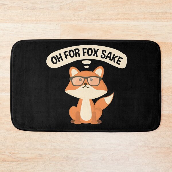 Item preview, Oh For Fox Sake Sweet And Adorable Fox designed and sold by artado.