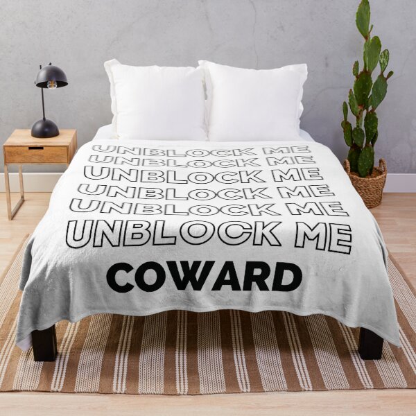 Item preview, Unblock Me Coward designed and sold by Everythingafter.